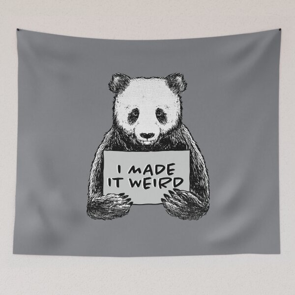 Item preview, I Made It Weird Panda by Tobe Fonseca designed and sold by Tobe Fonseca®.