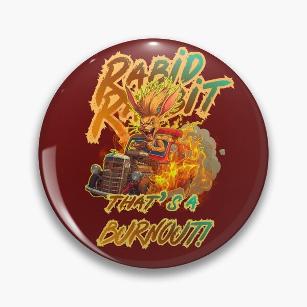 Item preview, Rabid Rabbit-That's a Burnout! designed and sold by joztees.