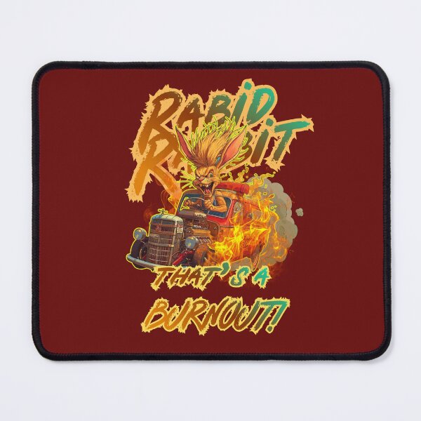 Item preview, Rabid Rabbit-That's a Burnout! designed and sold by joztees.