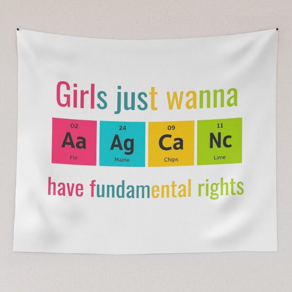 Item preview, Girls Just Wanna Have Fundamental Rights - Science Periodic Table designed and sold by TobiasLogic.