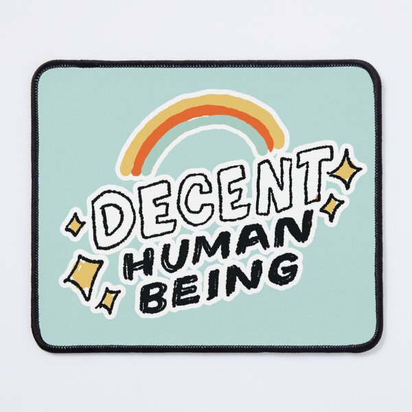 Item preview, Decent Human Being designed and sold by TinyQueenArt.