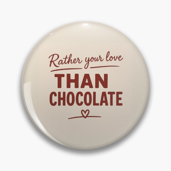 Item preview, Rather Your Love Than Chocolate beige TTM designed and sold by Capri Valentine Bootik.