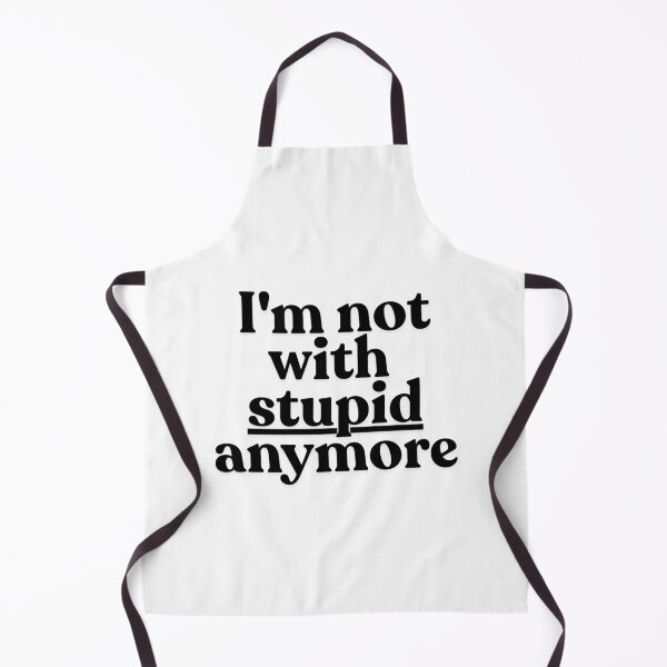 Item preview, I'm not with stupid anymore quote graphic designed and sold by urchoice002.