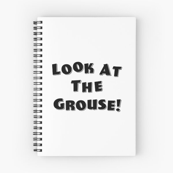 Item preview, Look At The Grouse! designed and sold by Normbot2000.