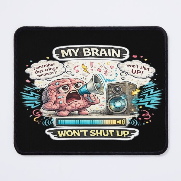 Item preview, My Brain Wont Shut Up Dark Overthinking Anxiety Meme designed and sold by FeralMindStudio.