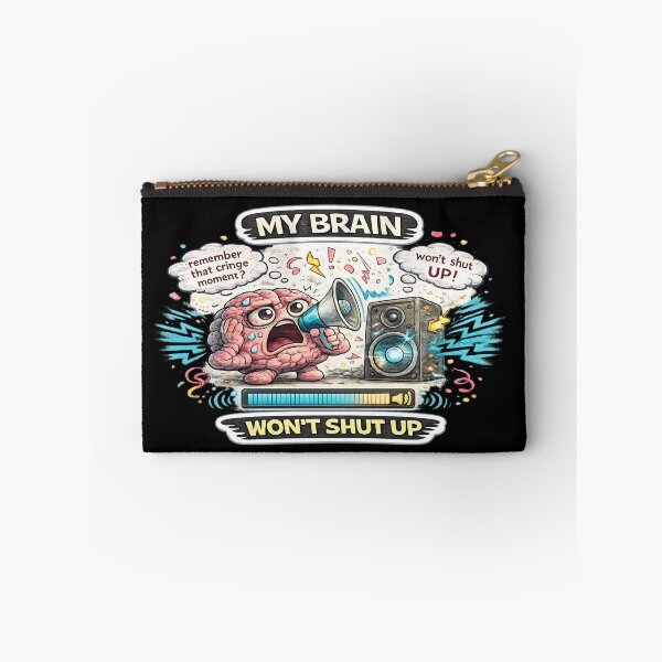 Item preview, My Brain Wont Shut Up Dark Overthinking Anxiety Meme designed and sold by FeralMindStudio.