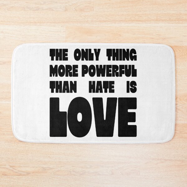 Item preview, The Only Thing More Powerful Than Hate Is Love designed and sold by Aesthetic Crew.