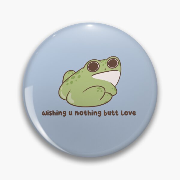Item preview, wishing you nothing butt love frog designed and sold by kaybowzie.