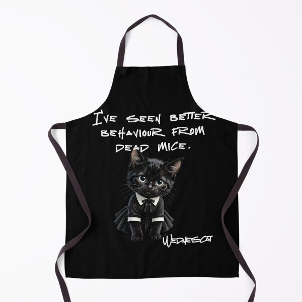 Item preview, Wednesday Cat -I have seen better behaviour from dead mice Dark designed and sold by LouDSarG.