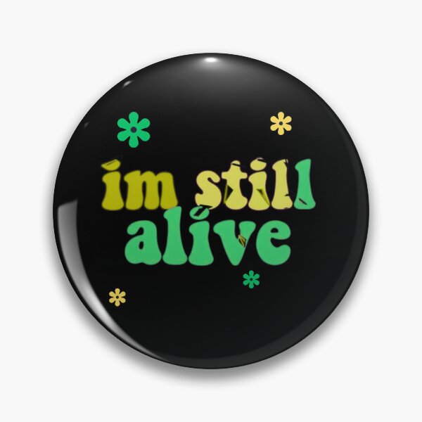 Item preview, i am still alive designed and sold by Stefrait-7.