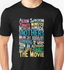 ALIEN INVASION TOMATO MONSTER MEXICAN ARMADA BROTHERS WHO ARE JUST REGULAR BROTHERS RUNNING IN A VAN FROM AN ASTEROID AND ALL SORTS OF THINGS THE MOVIE Slim Fit T-Shirt