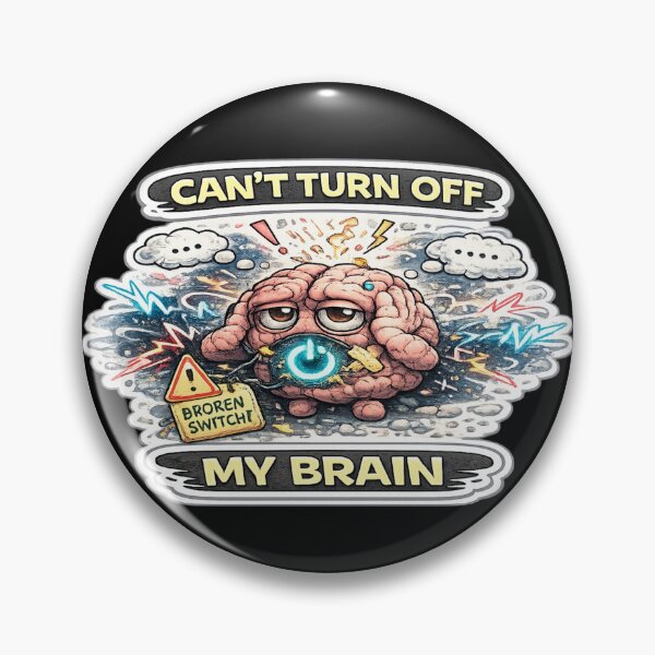 Item preview, Cant Turn Off My Brain Dark Anxiety Overthinking Meme Quote designed and sold by FeralMindStudio.