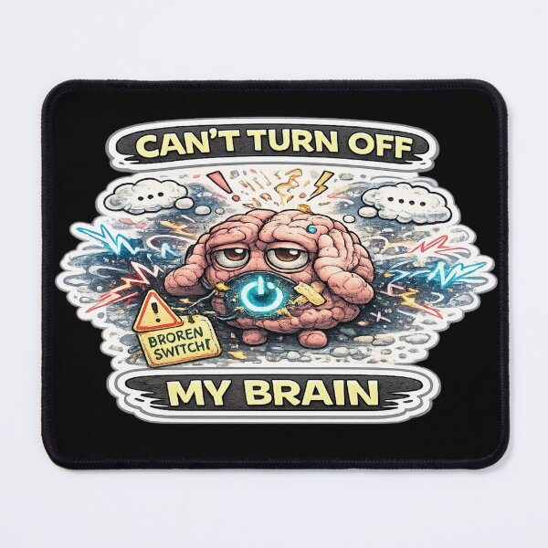 Item preview, Cant Turn Off My Brain Dark Anxiety Overthinking Meme Quote designed and sold by FeralMindStudio.