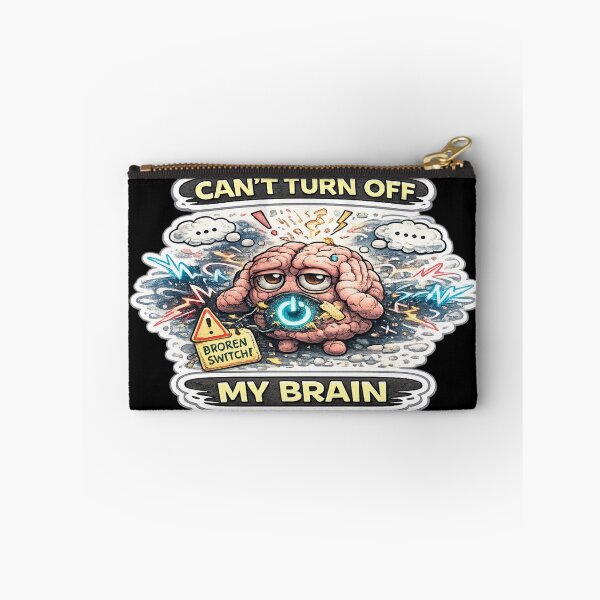 Item preview, Cant Turn Off My Brain Dark Anxiety Overthinking Meme Quote designed and sold by FeralMindStudio.