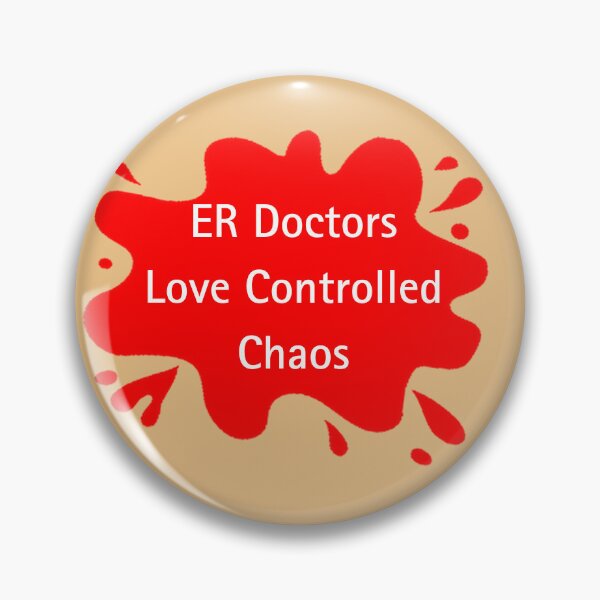 Item preview, ER Doctors Love Controlled Chaos Funny Doctor Quote designed and sold by Red BloB.