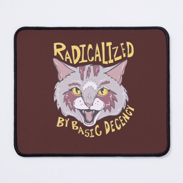 Item preview, Basic Decency- Proud Radical Left Cat - proud progressive liberal cat  designed and sold by crestfallenmermaid.