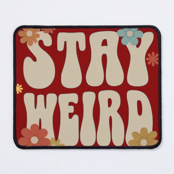 Item preview, Stay Weird - groovy flowers designed and sold by Stefrait-7.