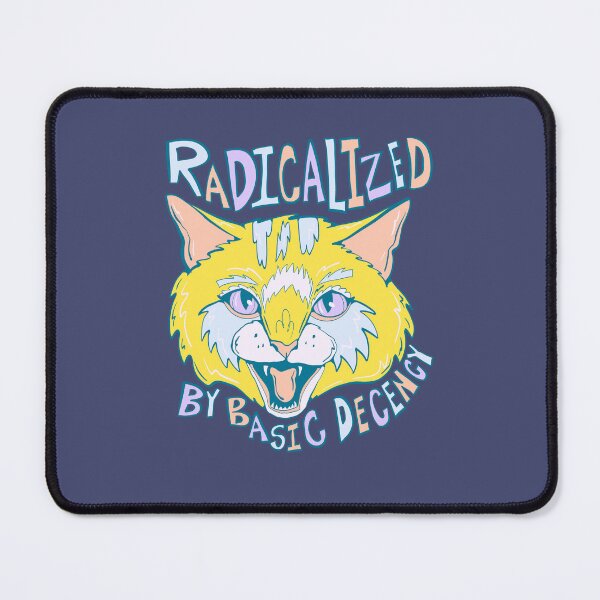 Item preview, radicalized by Basic Decency- Proud Radical Left Cat - proud progressive liberal cat  designed and sold by crestfallenmermaid.