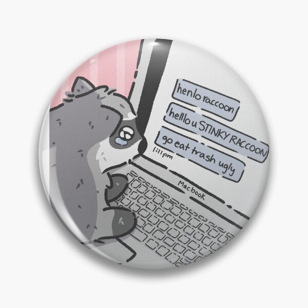 Item preview, raccoon getting cyber bullied meme designed and sold by kaybowzie.