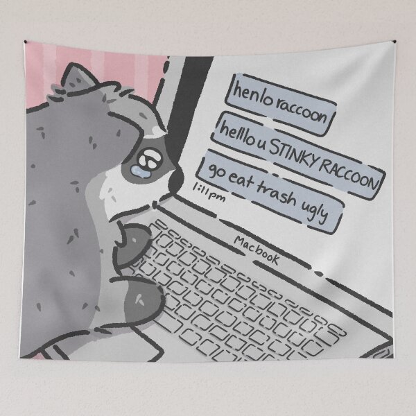 Item preview, raccoon getting cyber bullied meme designed and sold by kaybowzie.