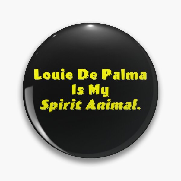 Item preview, Louie De Palma Is My Spirit Animal designed and sold by Normbot2000.