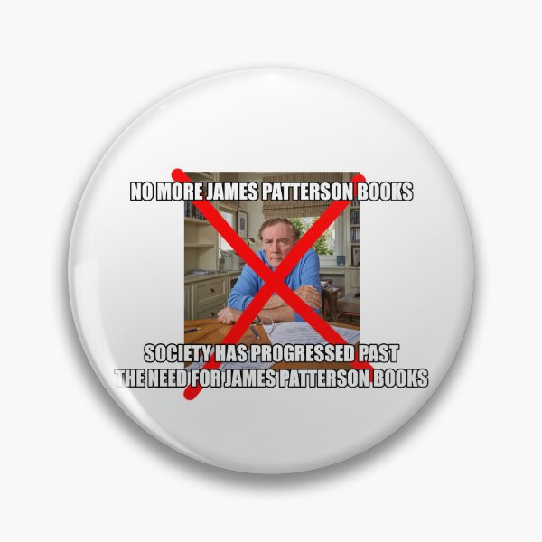 Item preview, No more James Patterson Books! designed and sold by Crazy Harry.