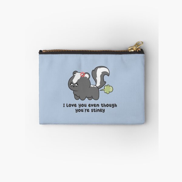 Item preview, i love you even though youre stinky farting skunk designed and sold by kaybowzie.