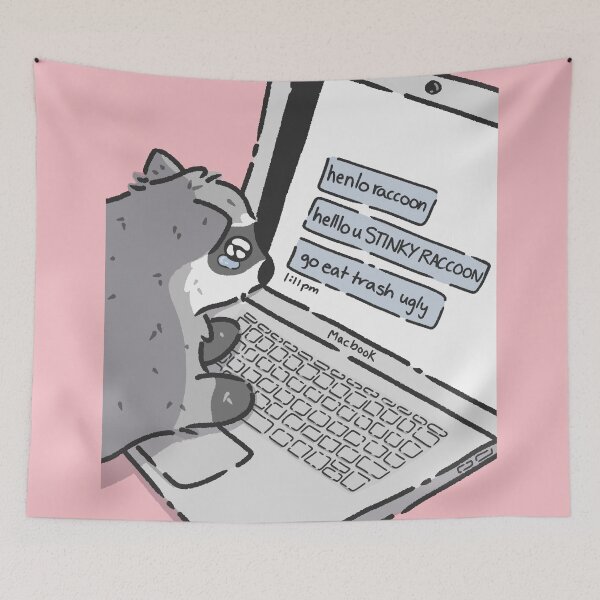 Item preview, raccoon getting cyber bullied meme designed and sold by kaybowzie.