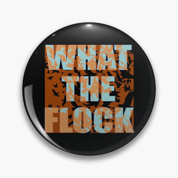 Item preview, What the Flock – Funny Birdwatching Pun Birder designed and sold by NoGoodDeeds.