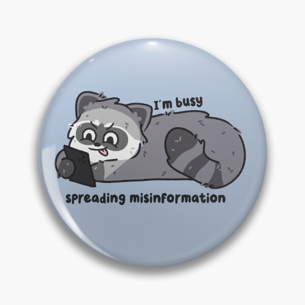 Item preview, im busy spreading misinformation unhinged raccoon designed and sold by kaybowzie.