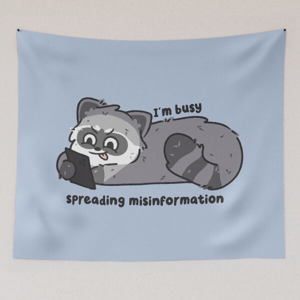 Item preview, im busy spreading misinformation unhinged raccoon designed and sold by kaybowzie.