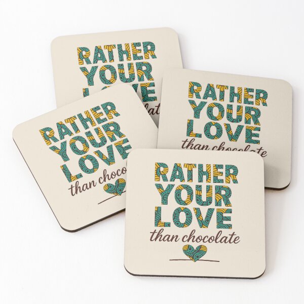 Item preview, Rather Your Love Than Chocolate – Wax Edition designed and sold by Capri Valentine Bootik.