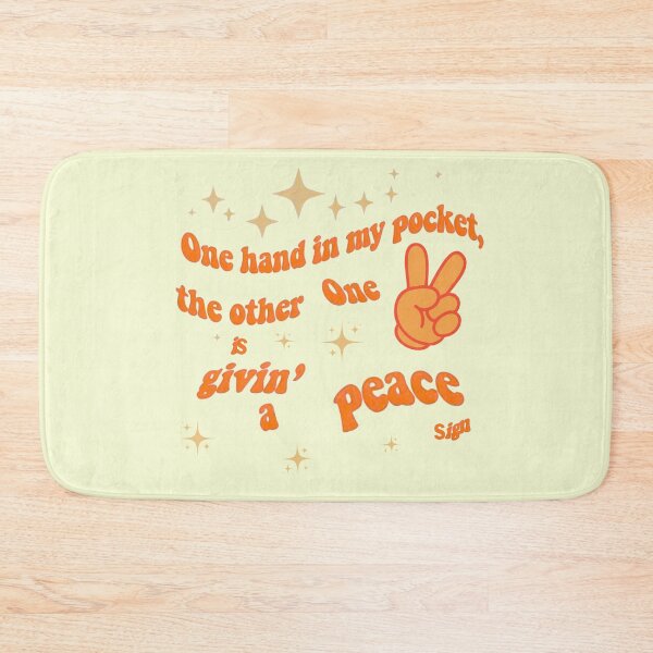 Item preview, One Hand In My Pocket, The Other One Is Givin’ a Peace Sign designed and sold by Stefrait-7.
