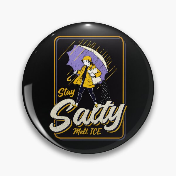 Item preview, Stay Salty Melt Ice Winter Parody designed and sold by gear-posters.