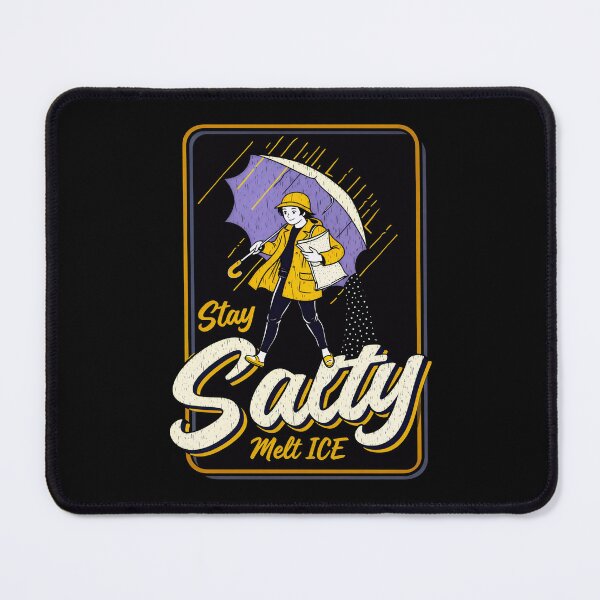 Item preview, Stay Salty Melt Ice Winter Parody designed and sold by gear-posters.