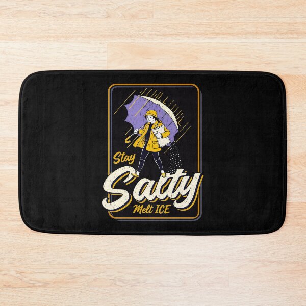 Item preview, Stay Salty Melt Ice Winter Parody designed and sold by gear-posters.