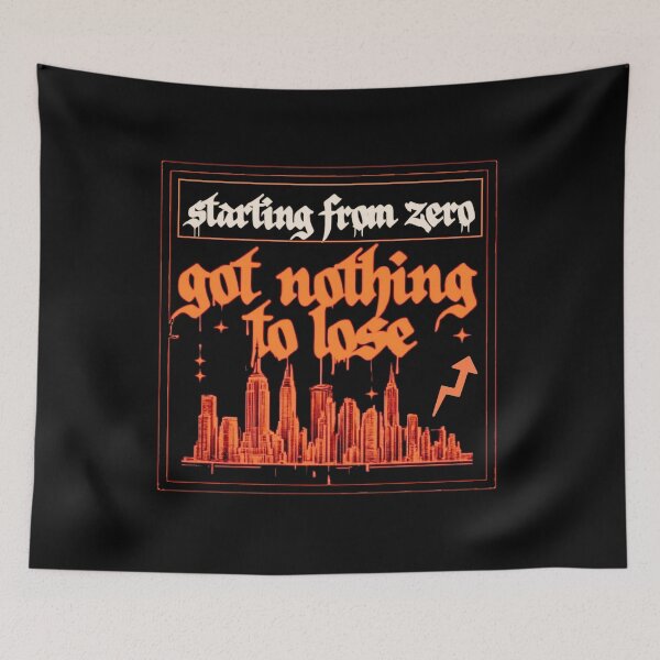 Item preview, Starting From Zero, Got Nothing to Lose designed and sold by Stefrait-7.