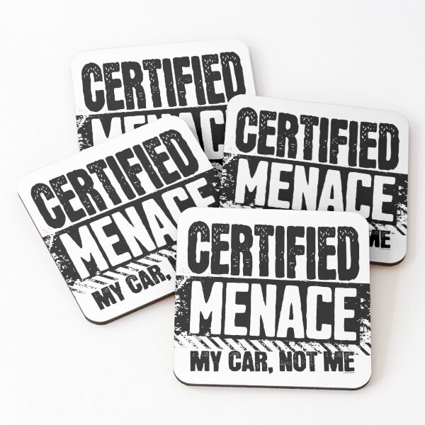 Item preview, Certified Menace – My Car, Not Me designed and sold by Automotive Art by Greg.