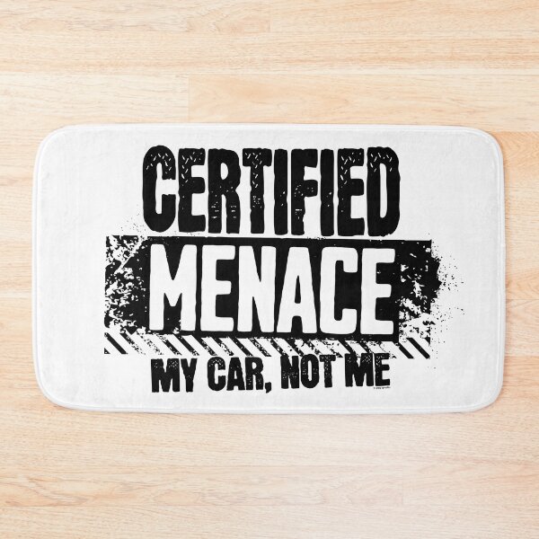 Item preview, Certified Menace – My Car, Not Me designed and sold by Automotive Art by Greg.