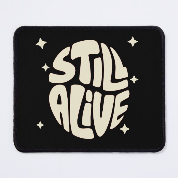 Item preview, Still Alive - bold designed and sold by Stefrait-7.