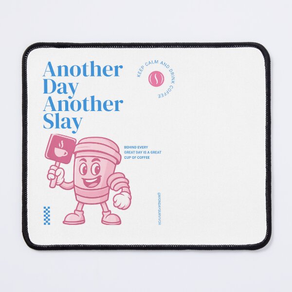 Item preview, Another Day Another Slay (Cry) - Sarcastic Office Humor designed and sold by LouDSarG.
