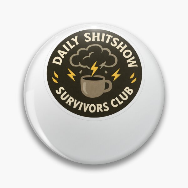 Item preview, Daily Shitshow Survivors Club designed and sold by krystalRomanart.