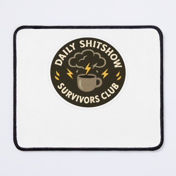 Item preview, Daily Shitshow Survivors Club designed and sold by krystalRomanart.