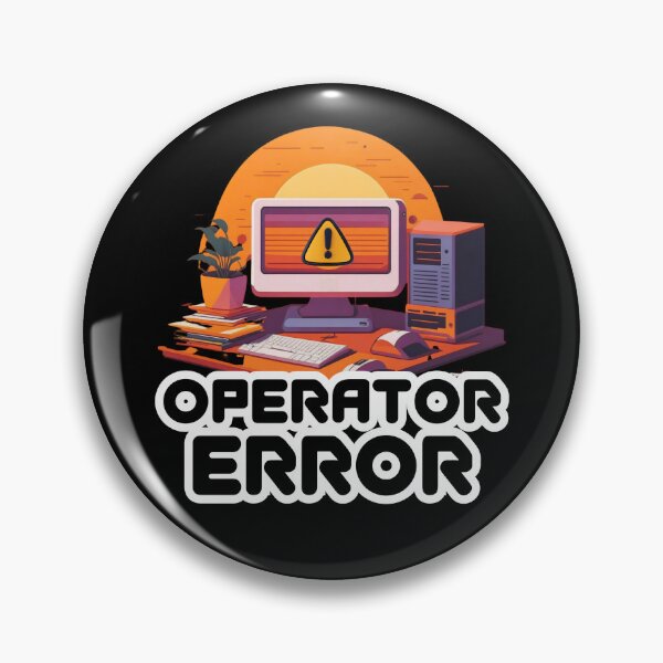 Item preview, Operator Error – Funny Computer Error Tech Support Design for IT Professionals, Programmers & Gamers designed and sold by GFamilyC.
