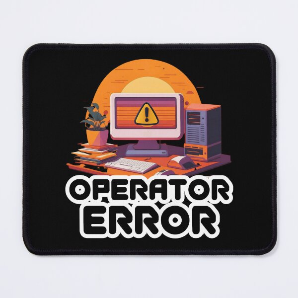 Item preview, Operator Error – Funny Computer Error Tech Support Design for IT Professionals, Programmers & Gamers designed and sold by GFamilyC.
