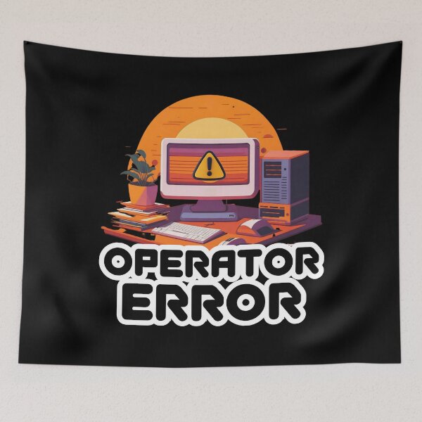 Item preview, Operator Error – Funny Computer Error Tech Support Design for IT Professionals, Programmers & Gamers designed and sold by GFamilyC.