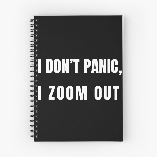 Item preview,  I DON’T PANIC, I ZOOM OUT designed and sold by Conviction studio.