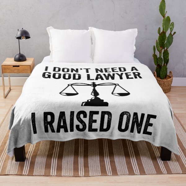 Item preview, I don't need a good lawyer I raised one designed and sold by Markon22.