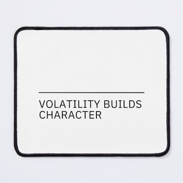 Item preview, VOLATILITY BUILDS CHARACTER designed and sold by Conviction studio.