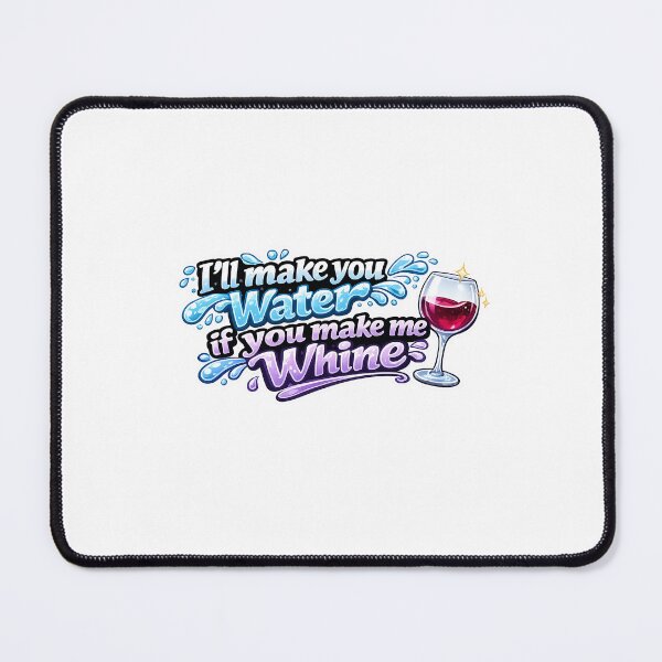 Item preview, I'll make you water if you make me whine! designed and sold by sczahra.